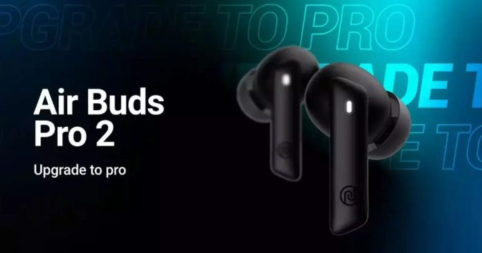 Noise Air Buds Pro 2 Launched in India