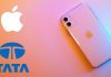 Tata produce iPhones in India soon