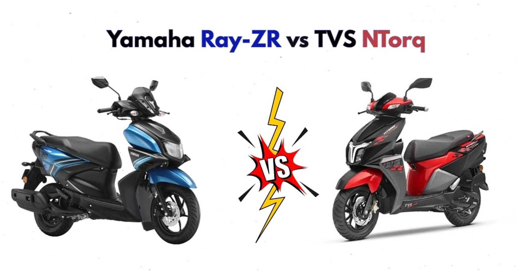 Yamaha Ray ZR vs TVS NTorq compared