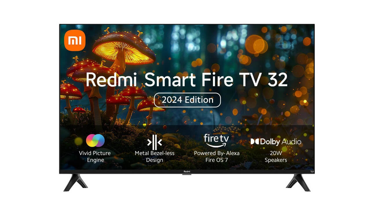 Redmi Smart Fire TV 32 2024 Edition Launched in India with Vivid Picture Engine Price and Specification Details