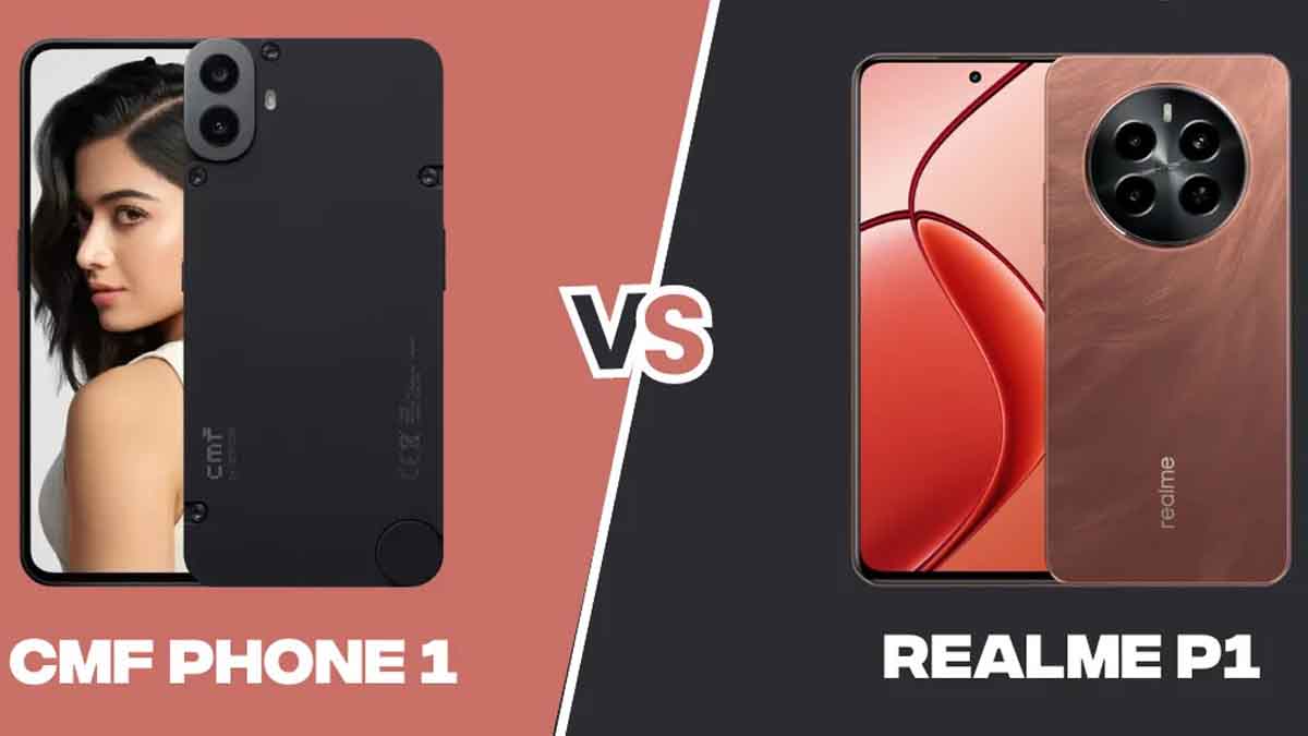 CMF Phone 1 vs Realme P1 : কম দামে সেরা ৫জি ফোন কোনটি দেখে নিন