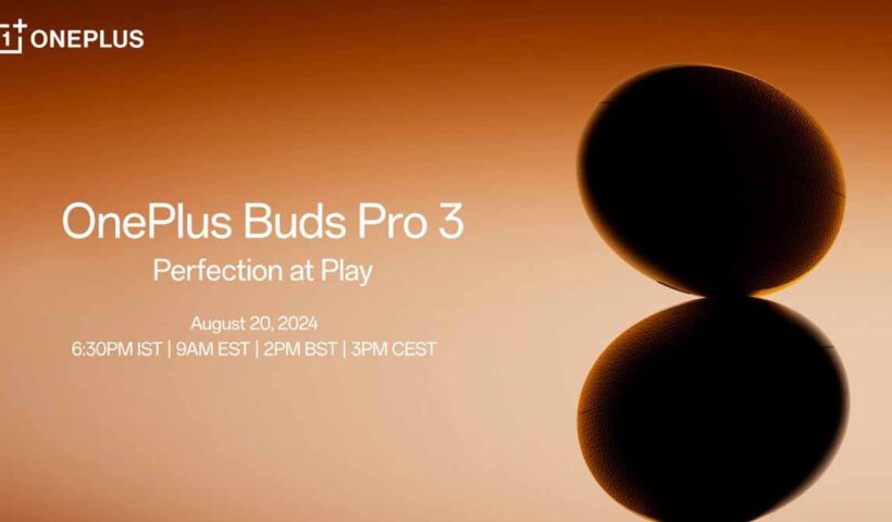 Oneplus Buds Pro 3 Launch Date In India Set 20 August Price And Specifications Leaked