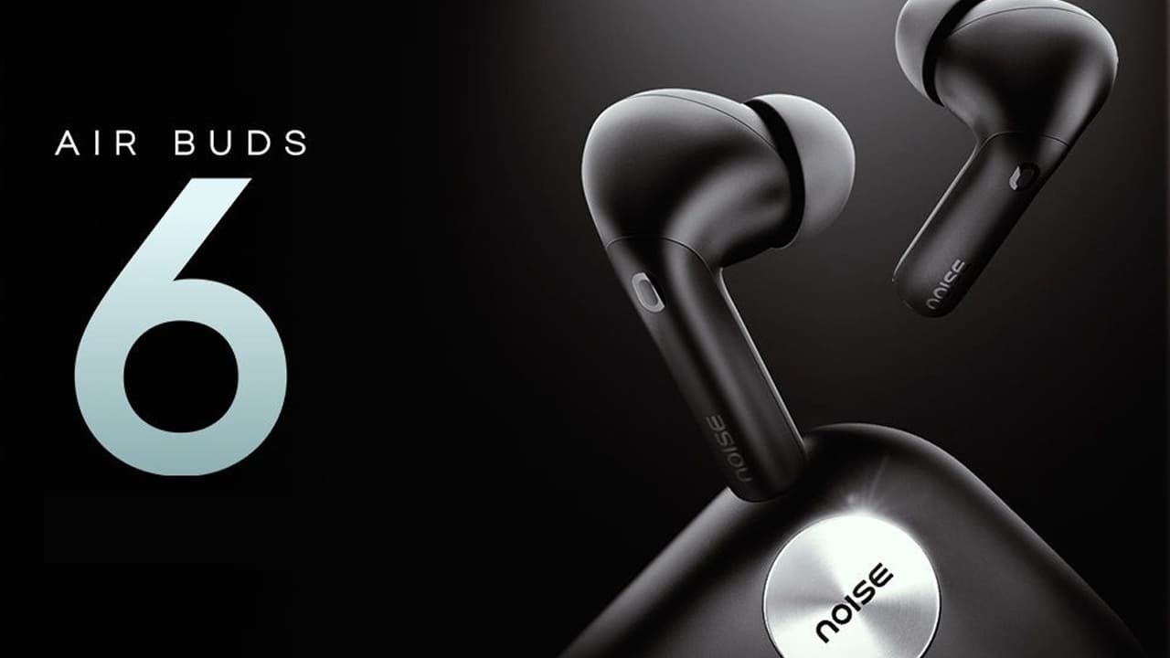 Noise Air Buds 6 earbuds launched in india at price rs 2999 features