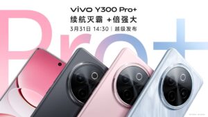 Vivo Y300 pro plus launch date leaked 31 march Geekbench listing 24gb ram 7300mah battery